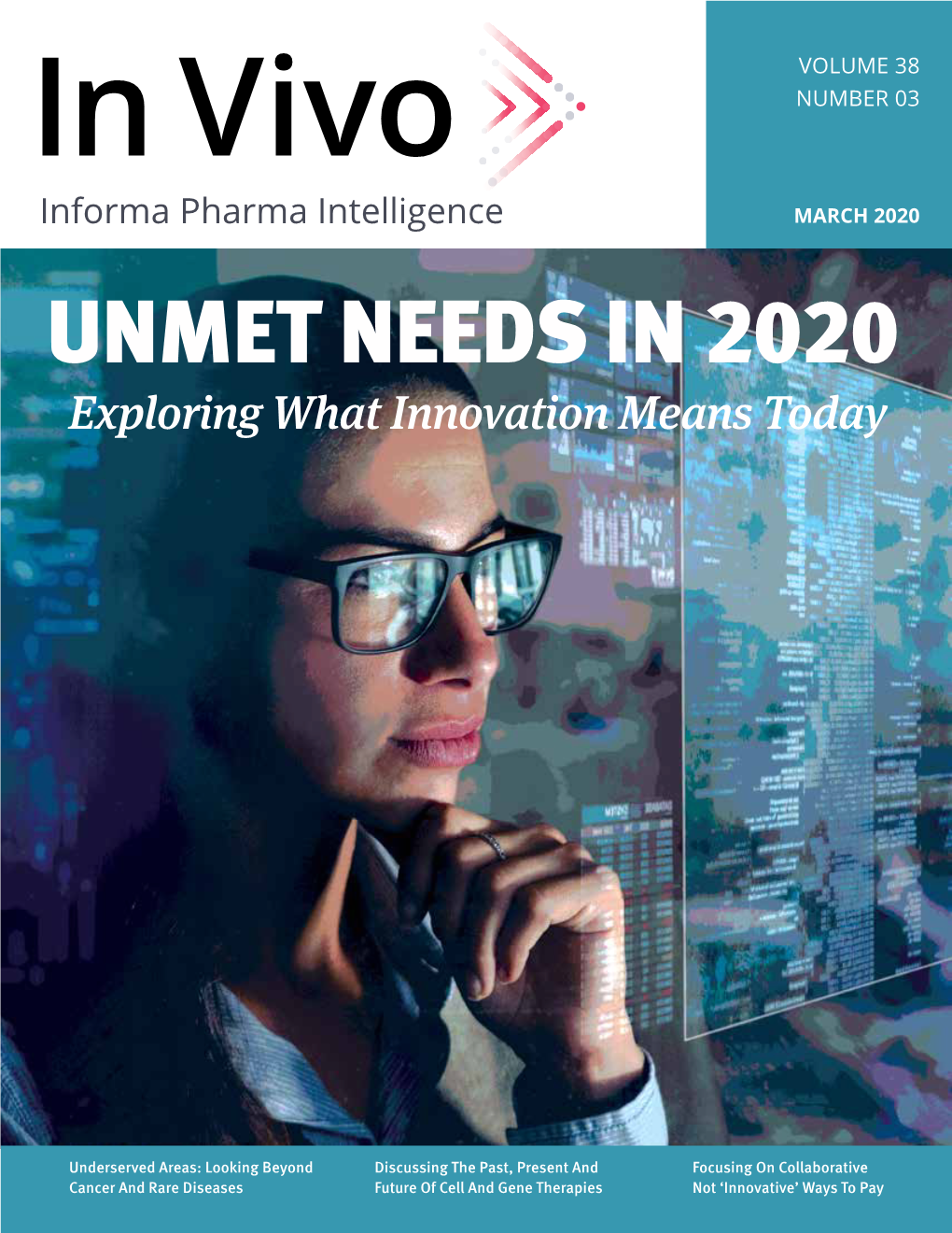 UNMET NEEDS in 2020 Exploring What Innovation Means Today