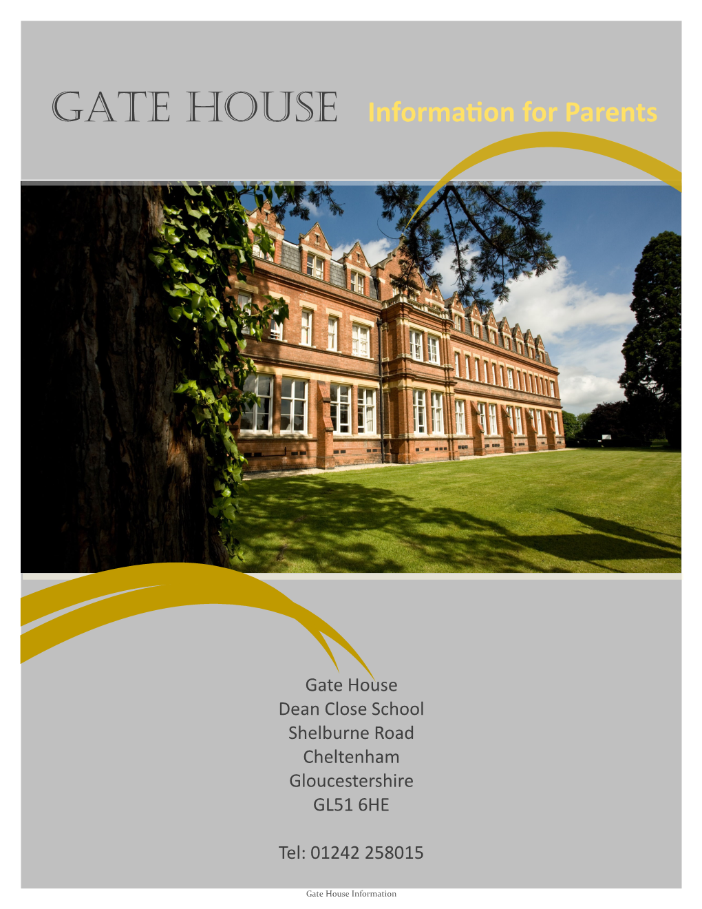 GATE HOUSE Information for Parents