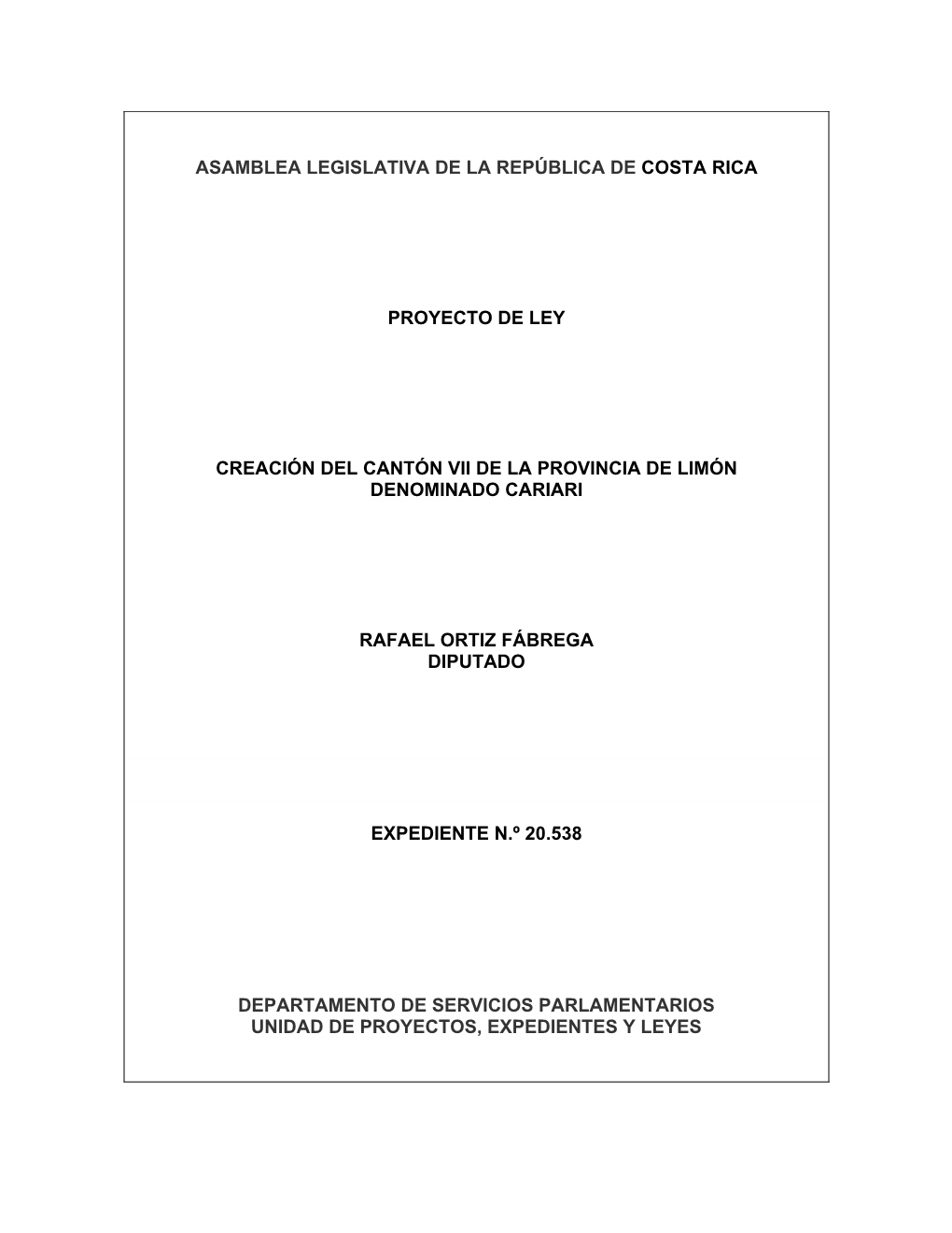 Asamblea Legislativa De La República De Costa Rica Proyecto De Ley Creación Del Cantón Vii De La Provincia De Limón Denomina