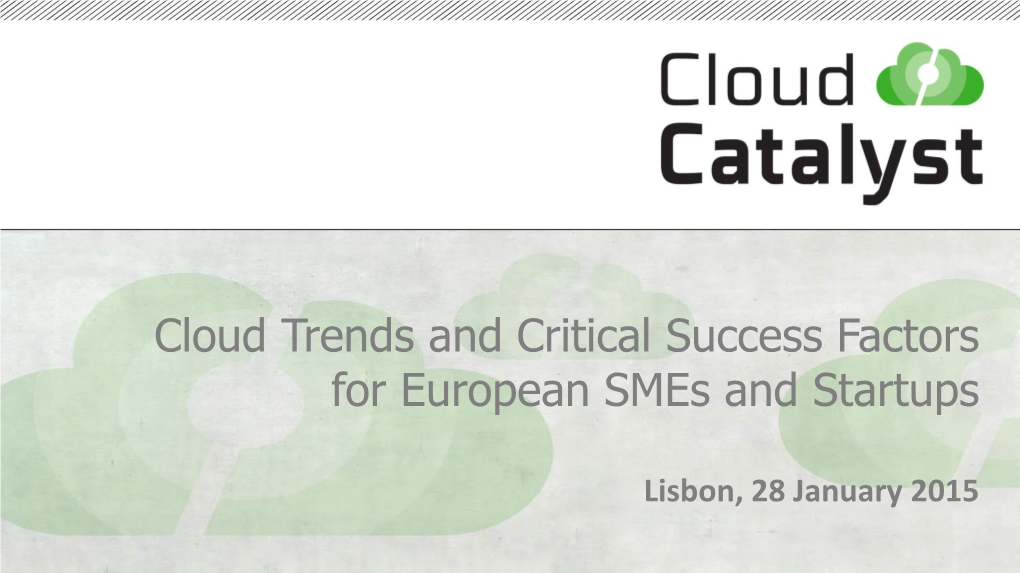 Cloud Trends and Critical Success Factors for European Smes and Startups