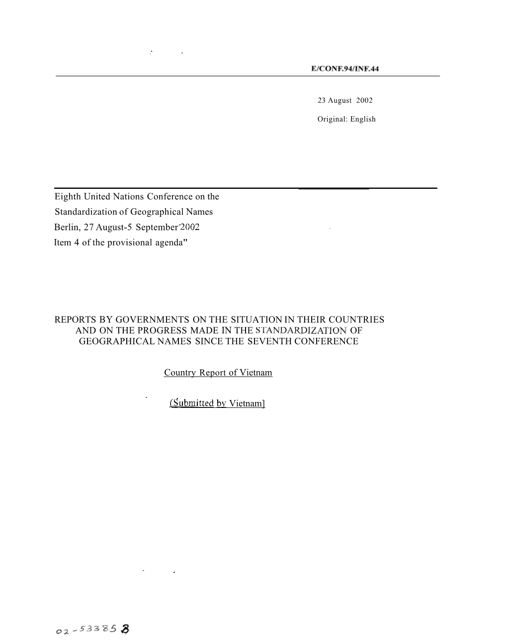 Eighth United Nations Conference on the Standardization of Geographical Names Berlin, 27 August-5 September 2002 Item 4 of the Provisional Agenda