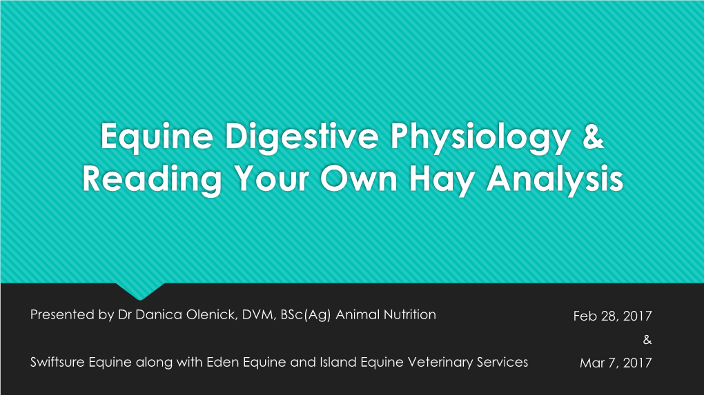 Equine Digestive Physiology & Reading Your Own Hay Analysis