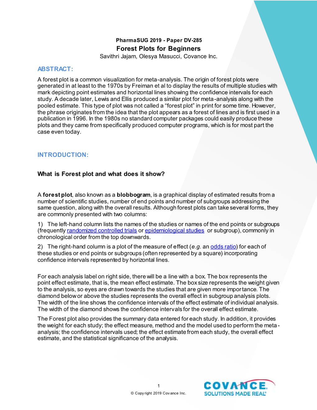 Forest Plots for Beginners Savithri Jajam, Olesya Masucci, Covance Inc