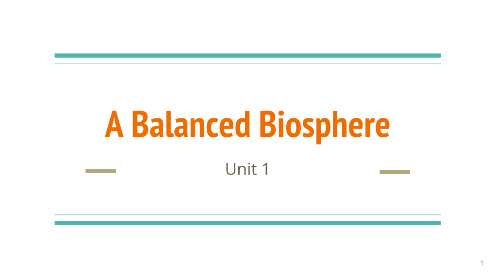 A Balanced Biosphere Unit 1