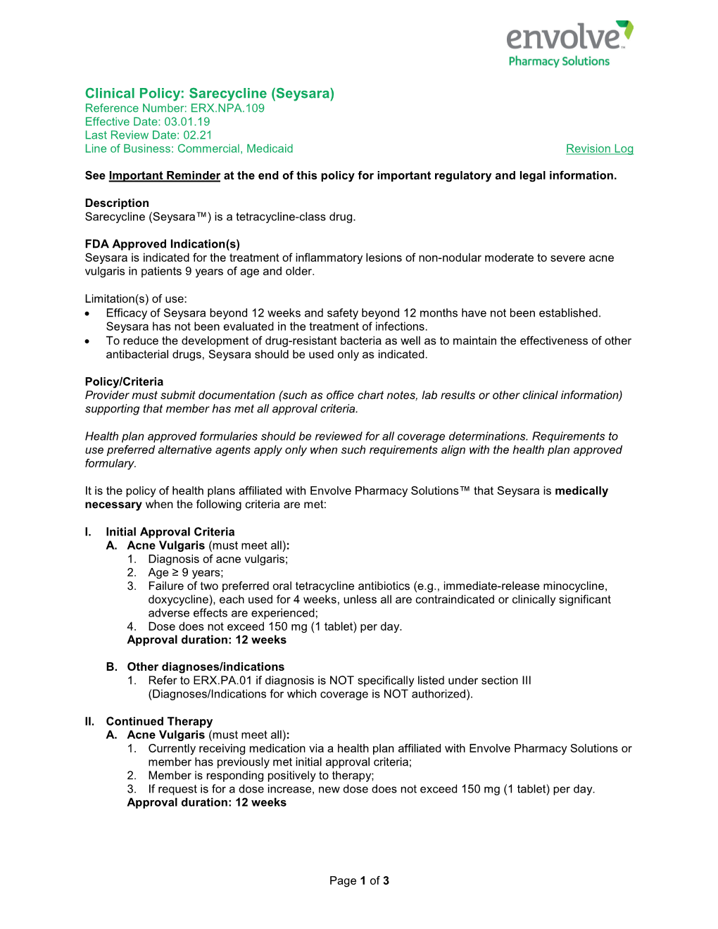 Seysara) Reference Number: ERX.NPA.109 Effective Date: 03.01.19 Last Review Date: 02.21 Line of Business: Commercial, Medicaid Revision Log