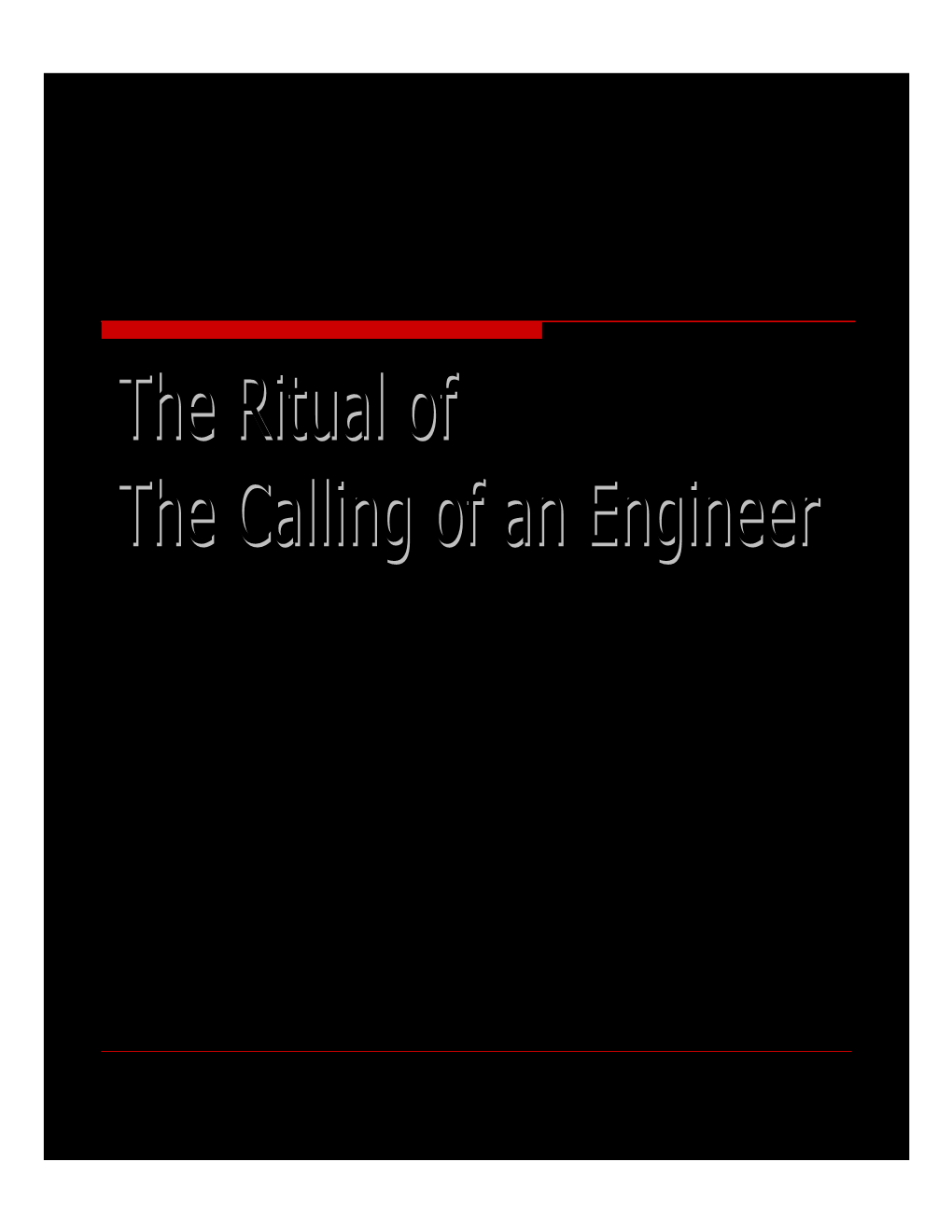 The Ritual of the Calling of an Engineer