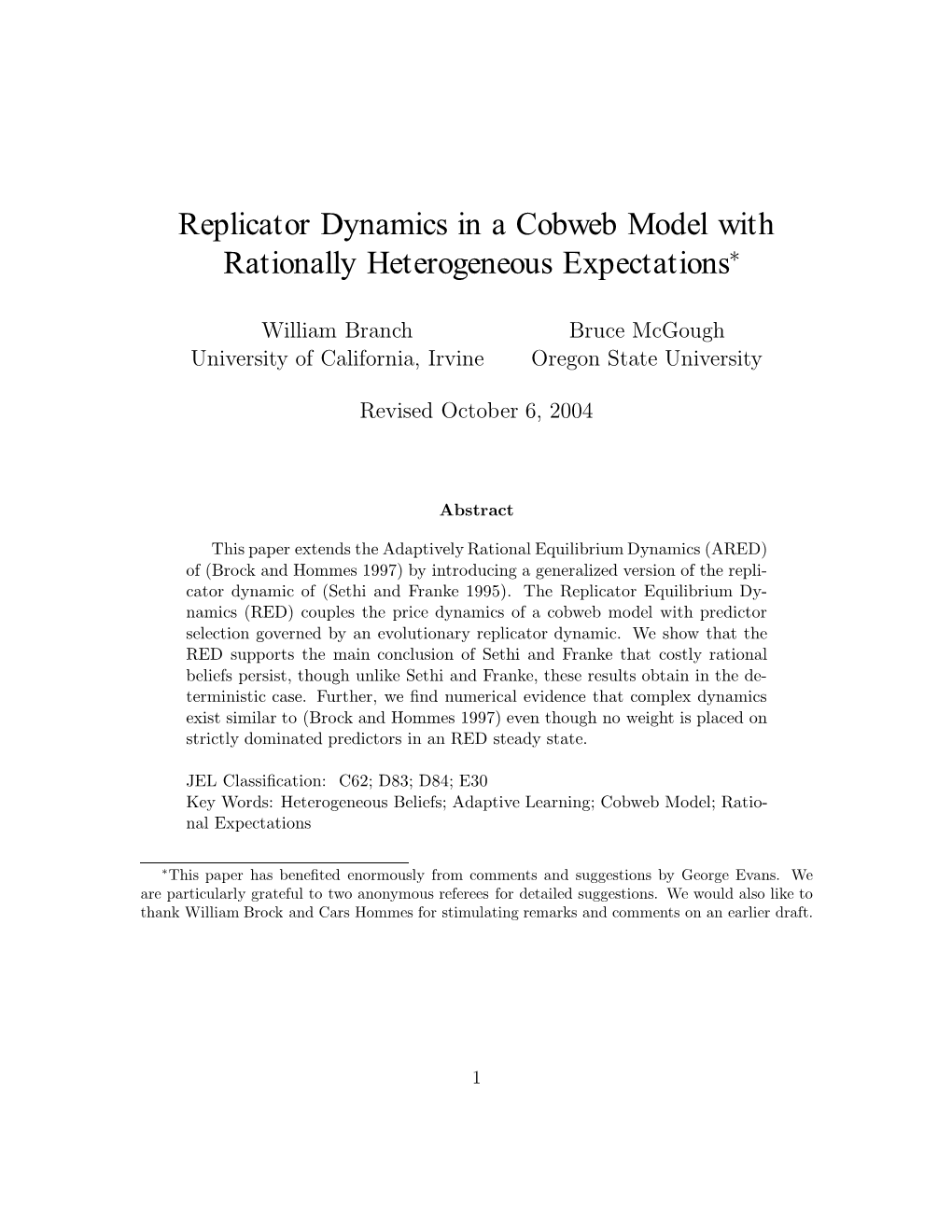 Replicator Dynamics in a Cobweb Model with Rationally Heterogeneous Expectations∗