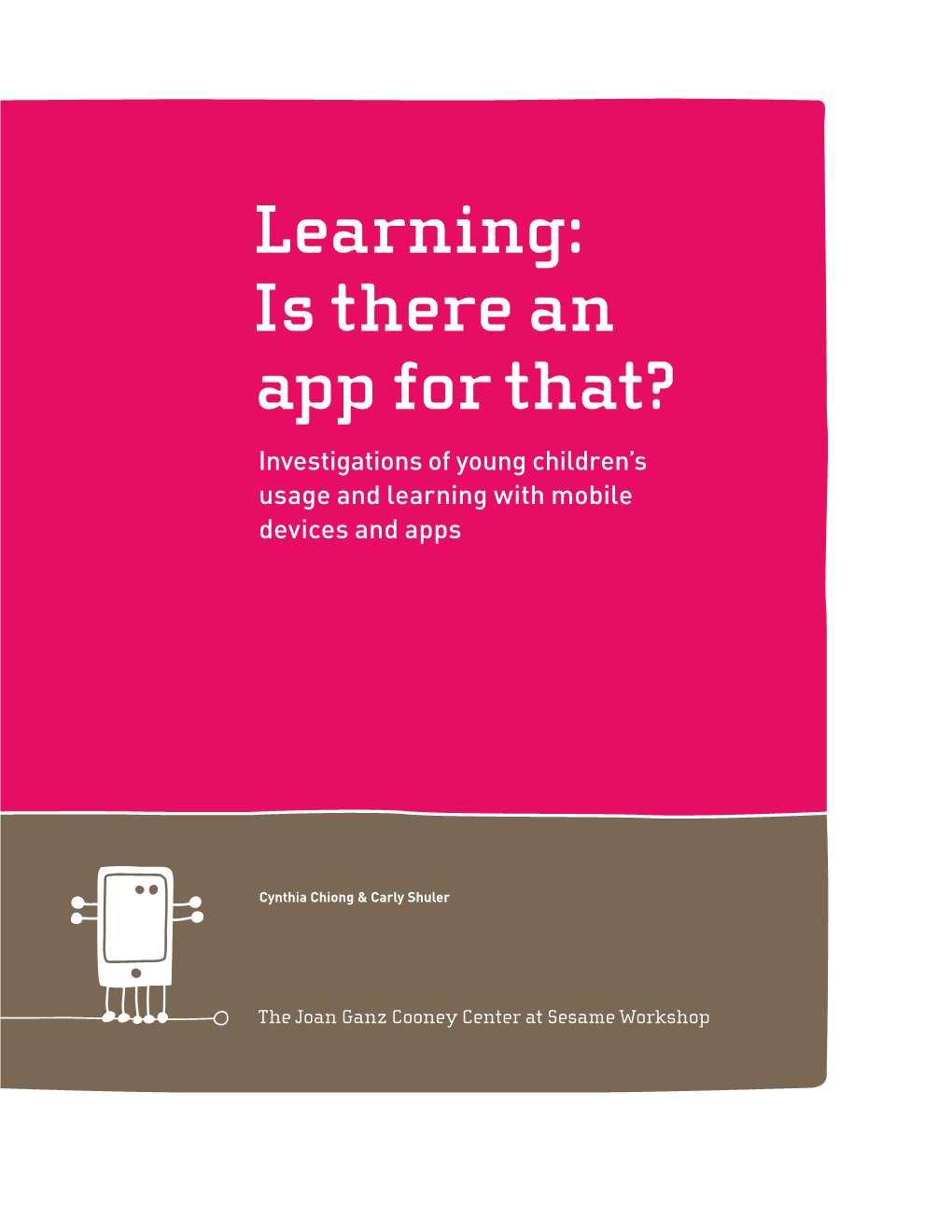 Learning: Is There an App for That? Investigations of Young Children’S Usage and Learning with Mobile Devices and Apps