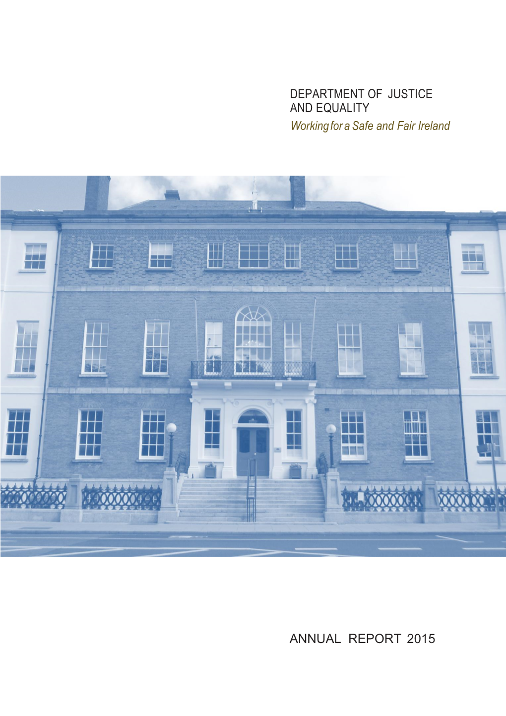 Department of Justice and Equality Annual Report 2015