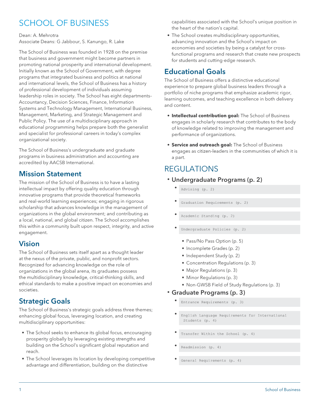 SCHOOL of BUSINESS Capabilities Associated with the School’S Unique Position in the Heart of the Nation’S Capital