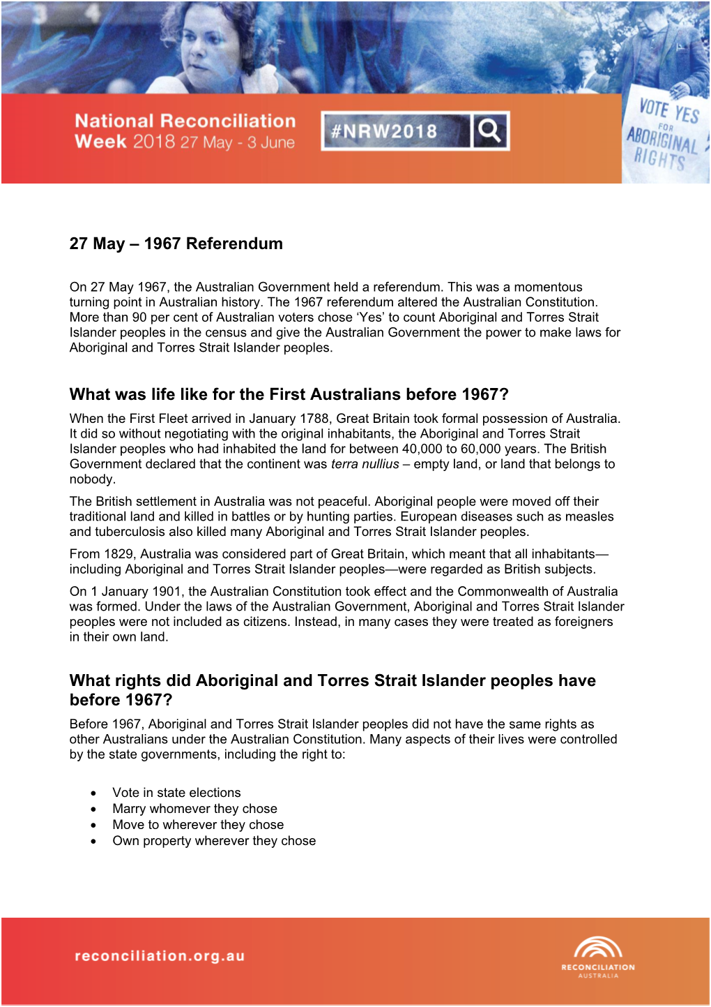 27 May – 1967 Referendum What Was Life Like for the First Australians Before 1967? What Rights Did Aboriginal and Torres Strai