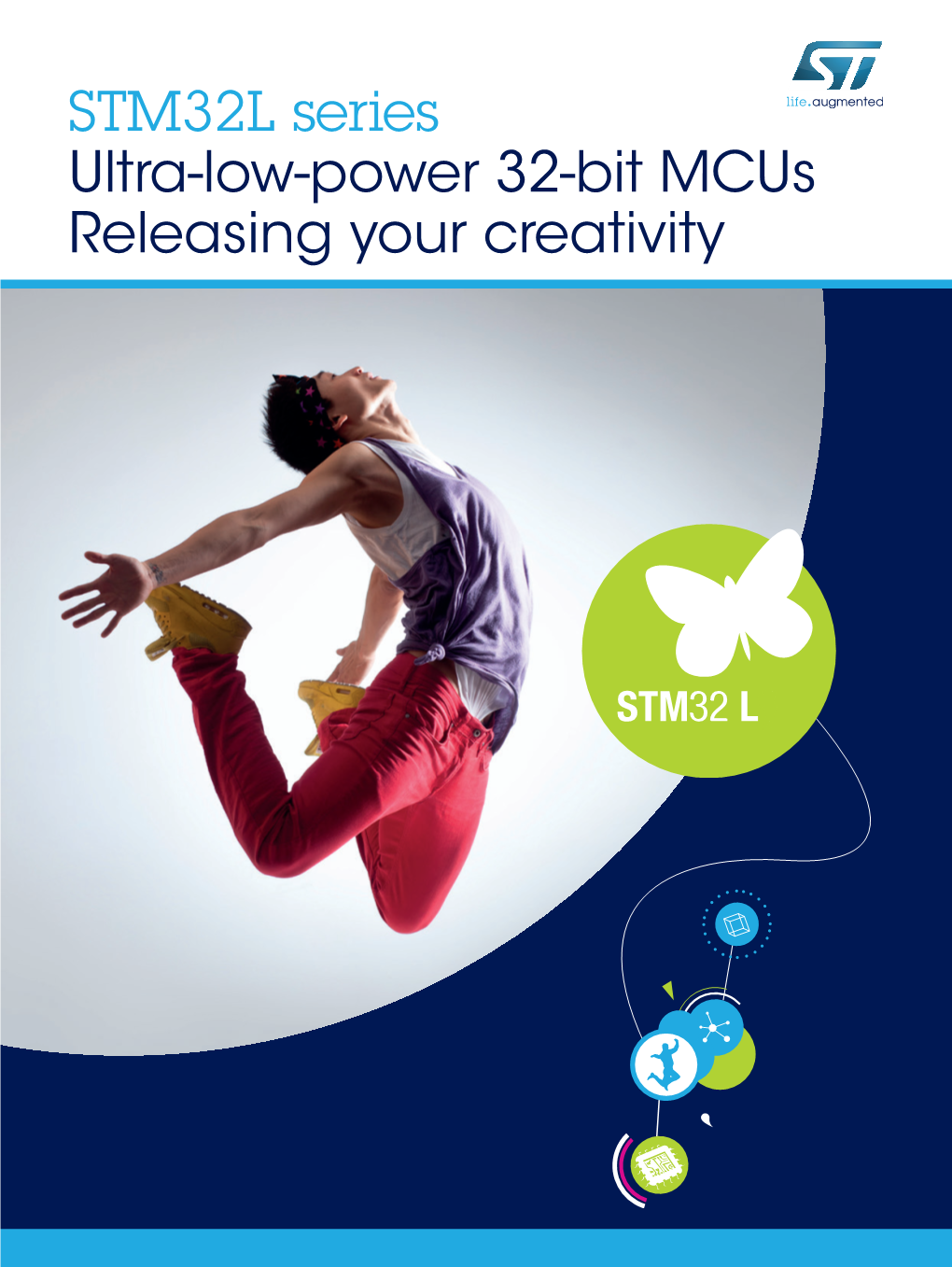 STM32L Series Ultra‑Low‑Power 32‑Bit Mcus Releasing Your Creativity