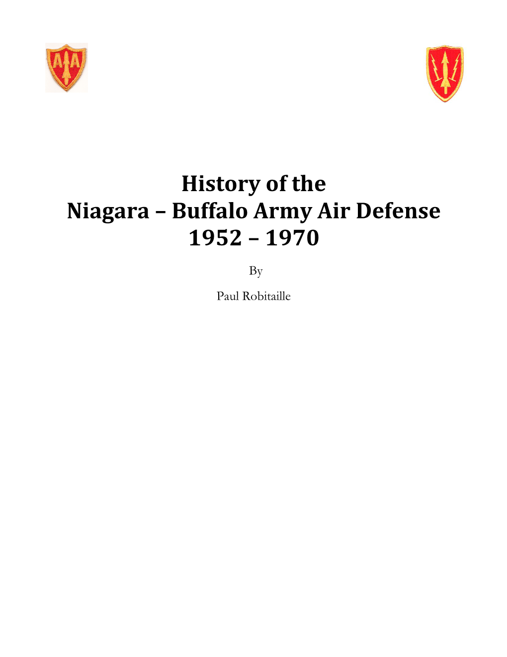 History of the Niagara – Buffalo Army Air Defense 1952 – 1970 by Paul Robitaille