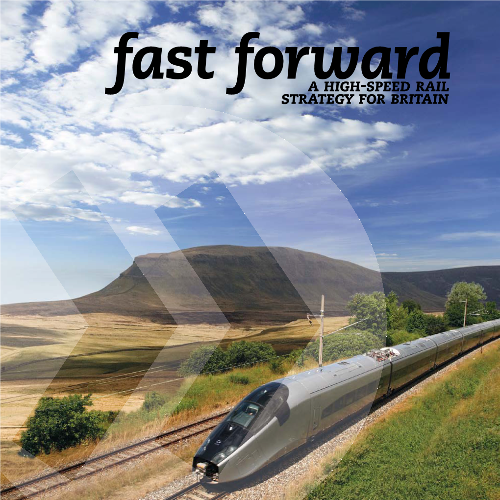 Fast Forward: a High-Speed Rail Strategy for Britain