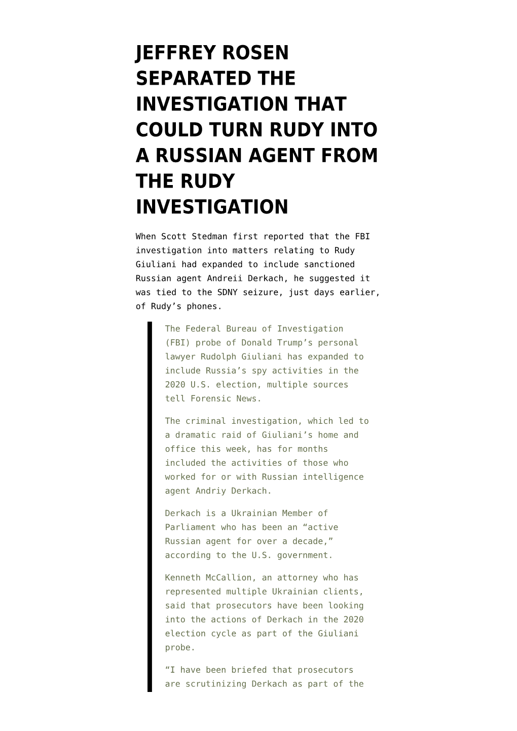 Jeffrey Rosen Separated the Investigation That Could Turn Rudy Into a Russian Agent from the Rudy Investigation