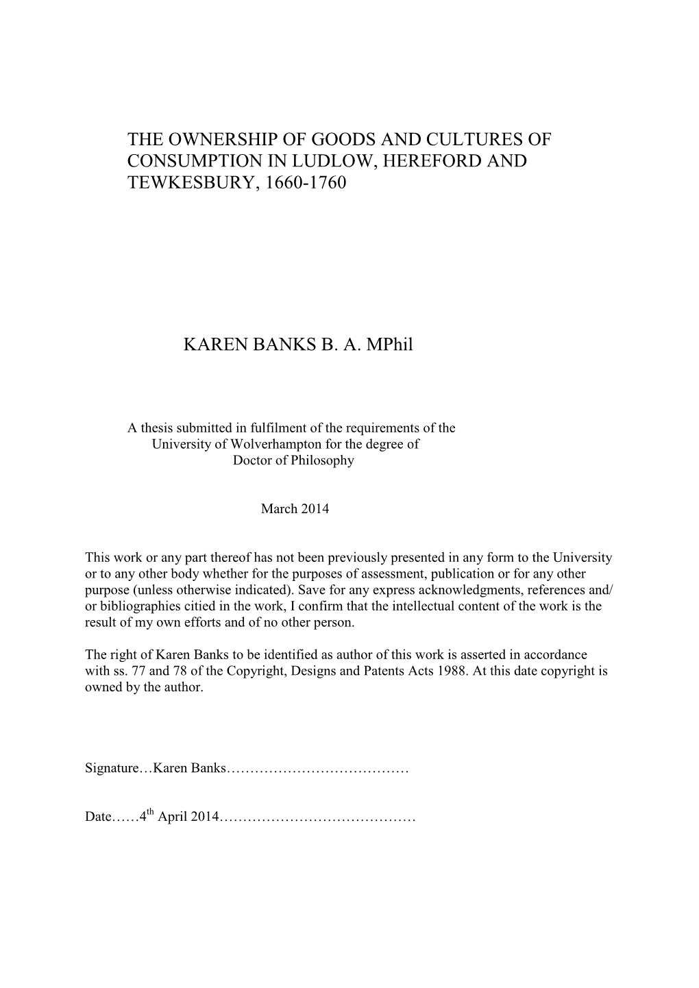 The Ownership of Goods and Cultures of Consumption in Ludlow, Hereford and Tewkesbury, 1660-1760