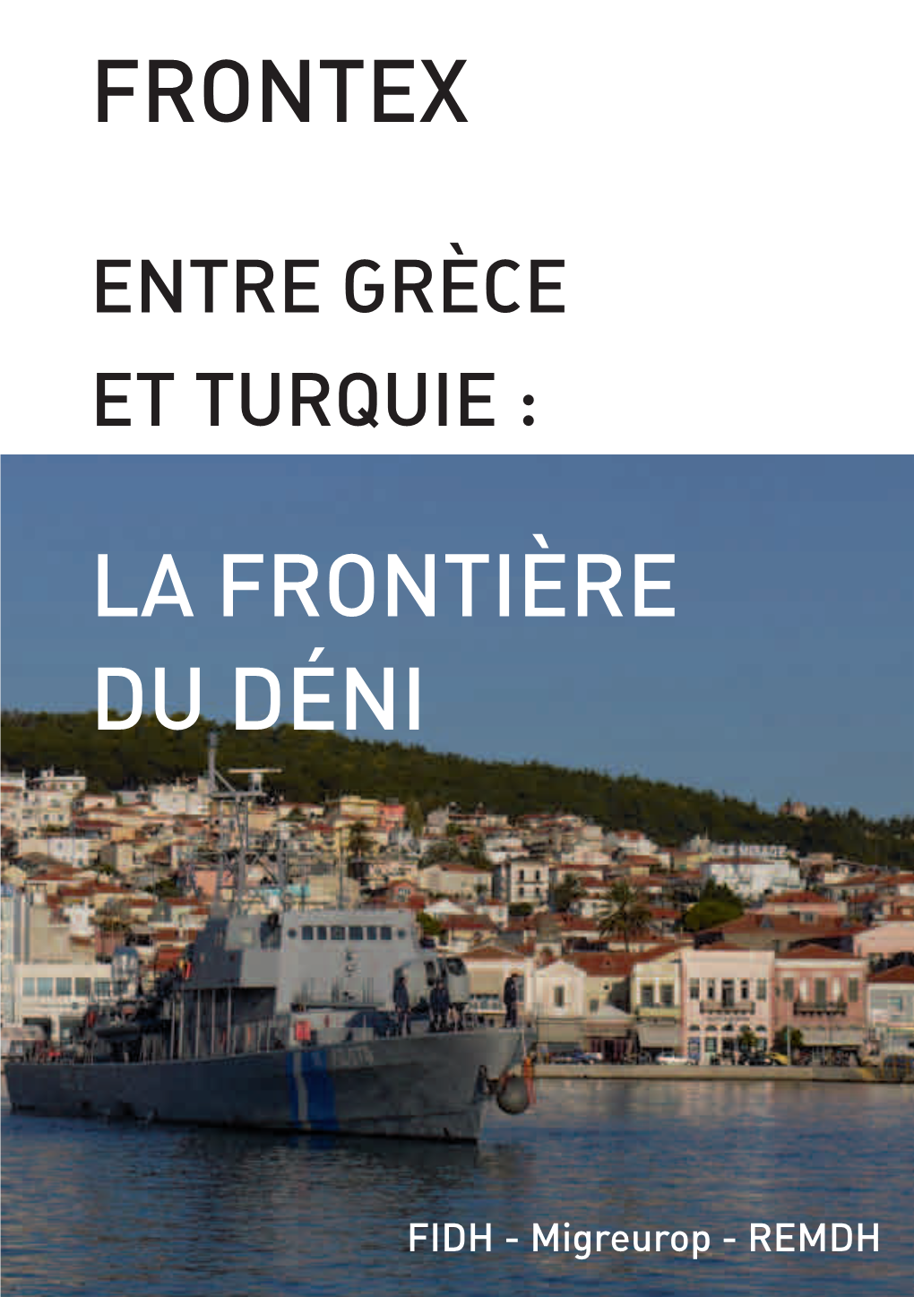 Frontex La Frontière Du Déni