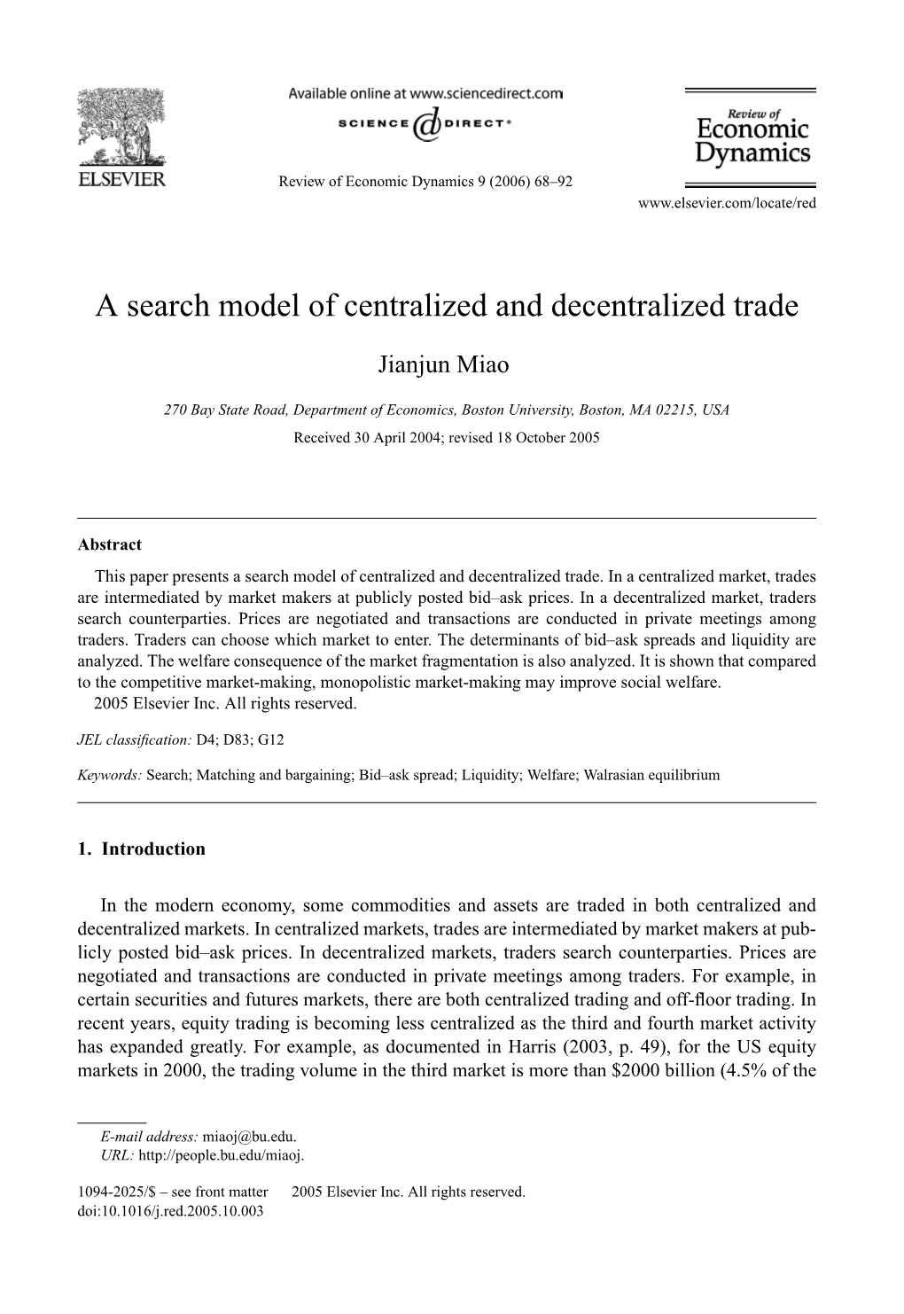 A Search Model of Centralized and Decentralized Trade