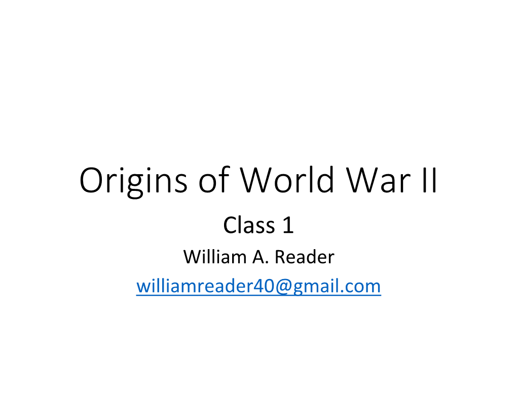 Origins of World War II Class 1 William A