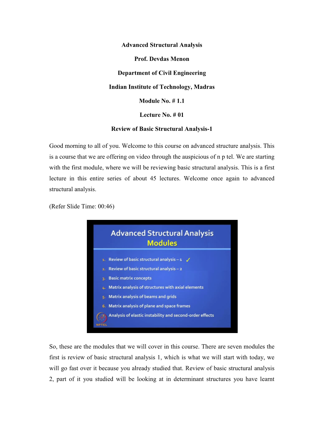 Advanced Structural Analysis Prof. Devdas Menon Department of Civil