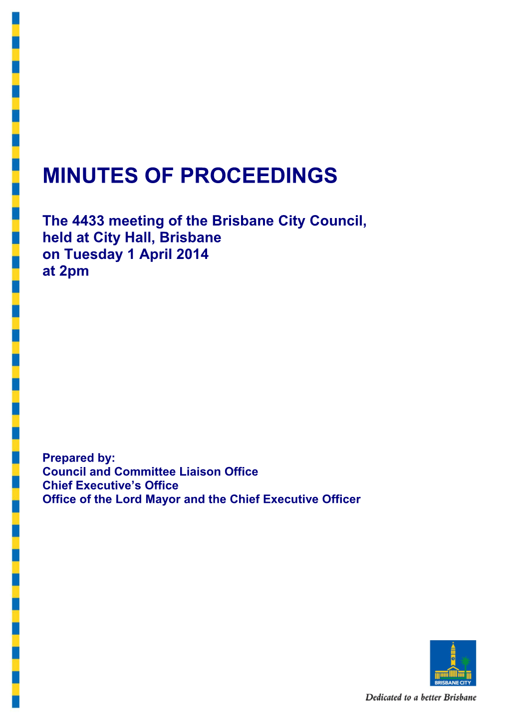 The 4433 Meeting of the Brisbane City Council