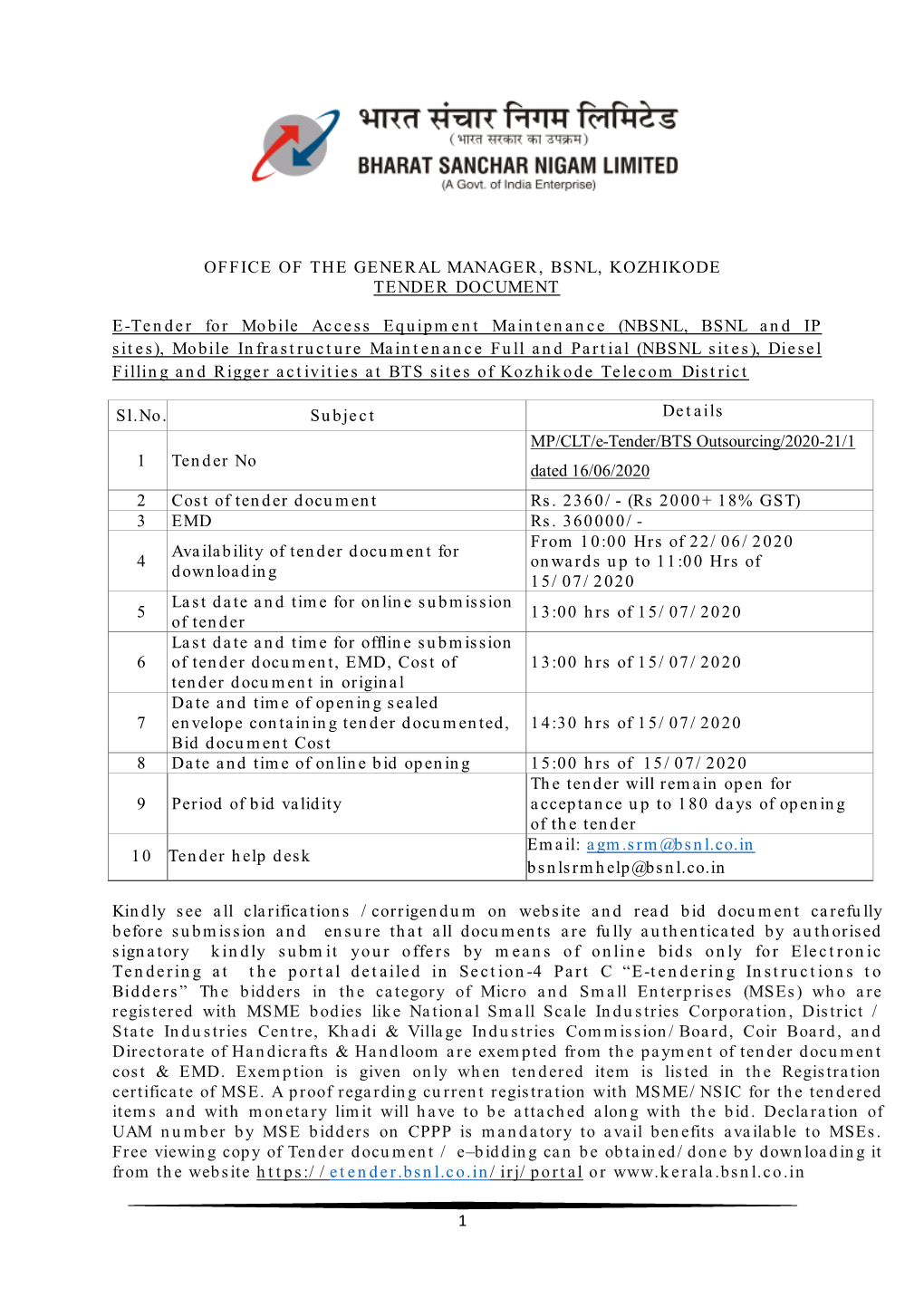 1 OFFICE of the GENERAL MANAGER, BSNL, KOZHIKODE TENDER DOCUMENT E-Tender for Mobile Access Equipment Maintenance (NBSNL, BSNL A