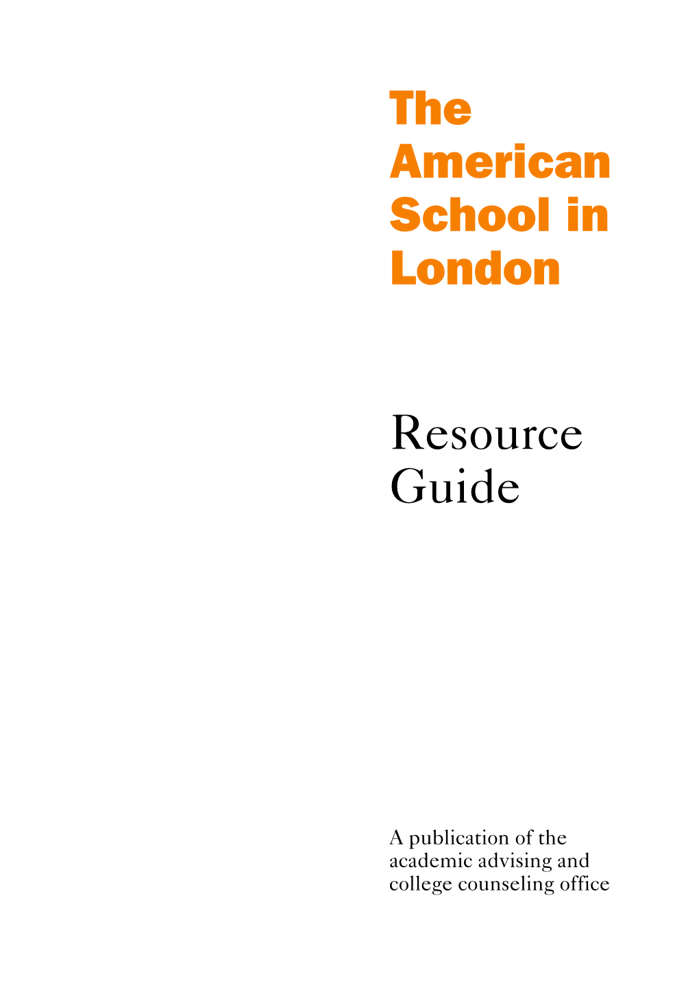 The American School in London Resource Guide
