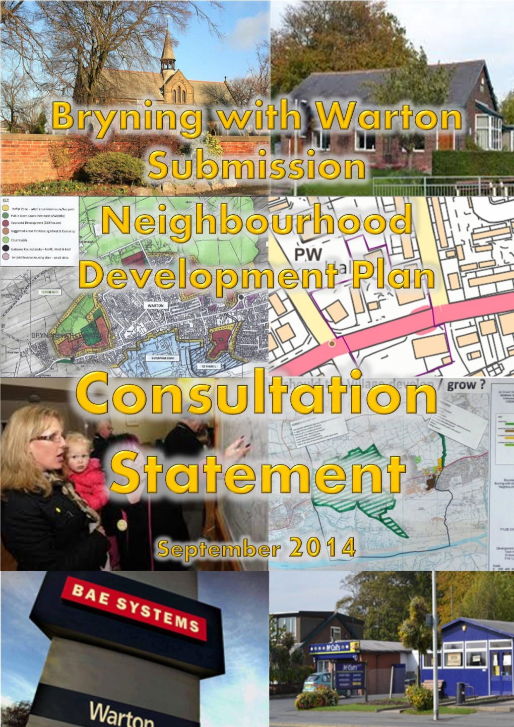 Bryning with Warton Submission Neighbourhood Plan Consultation Statement, September 2014