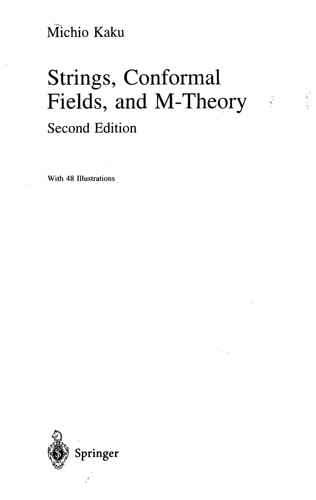 Strings, Conformal Fields, and M-Theory Second Edition