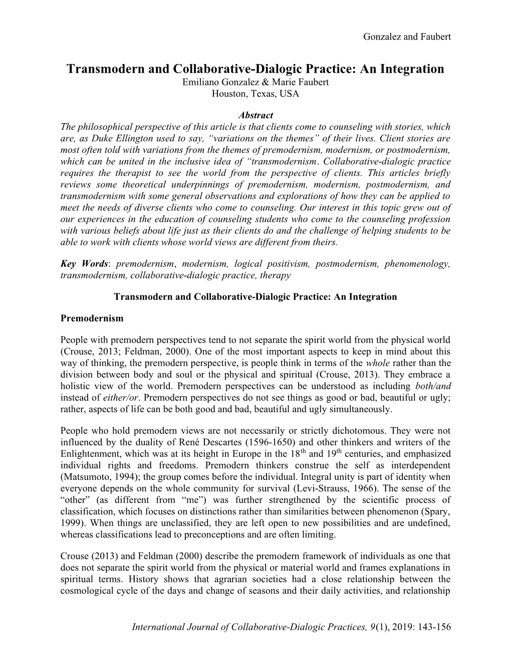 Transmodern and Collaborative-Dialogic Practice: an Integration Emiliano Gonzalez & Marie Faubert Houston, Texas, USA