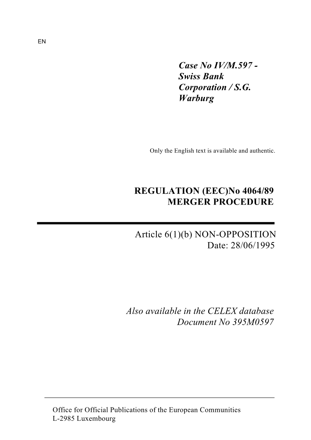 Case No IV/M.597 - Swiss Bank Corporation / S.G