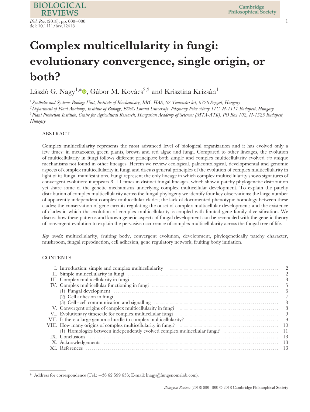 Complex Multicellularity in Fungi: Evolutionary Convergence, Single Origin, Or Both? Laszl´ O´ G