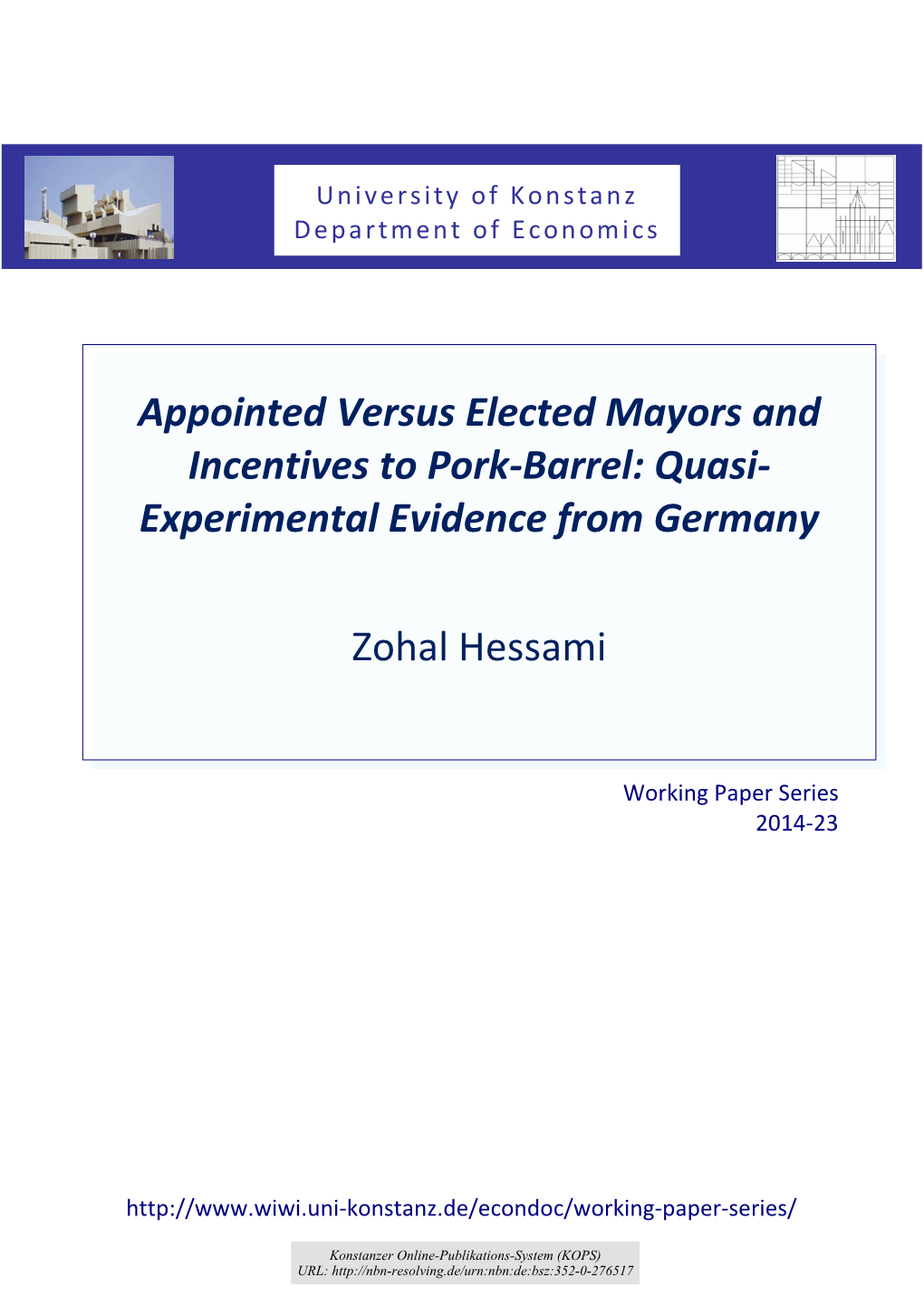 Appointed Versus Elected Mayors and Incentives to Pork-Barrel : Quasi