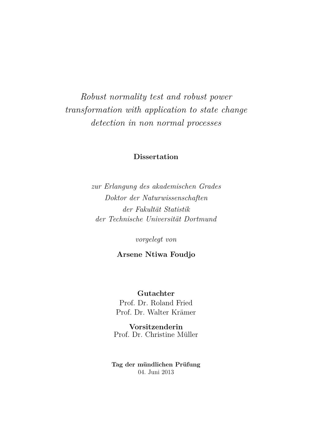 Robust Normality Test and Robust Power Transformation with Application to State Change Detection in Non Normal Processes