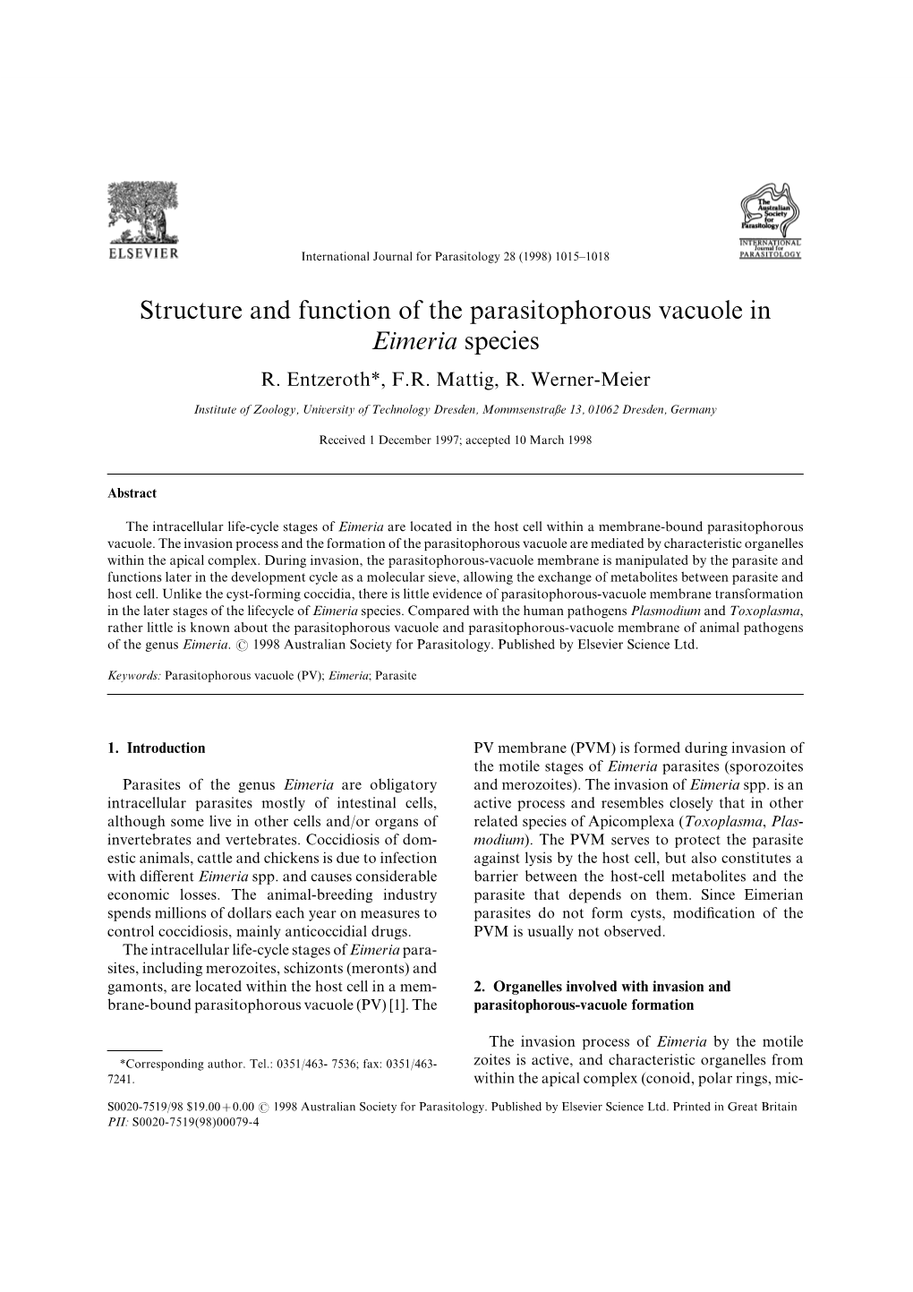 Structure and Function of the Parasitophorous Vacuole in Eimeria Species R[ Entzeroth \ F[R[ Mattig\ R[ Werner!Meier