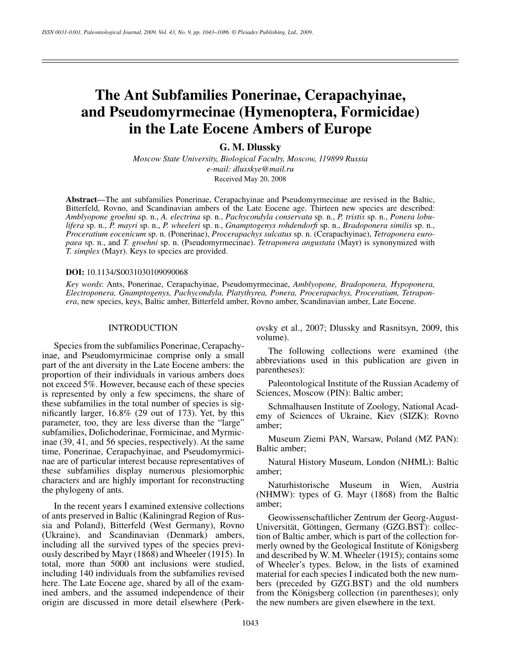 The Ant Subfamilies Ponerinae, Cerapachyinae, and Pseudomyrmecinae (Hymenoptera, Formicidae) in the Late Eocene Ambers of Europe G