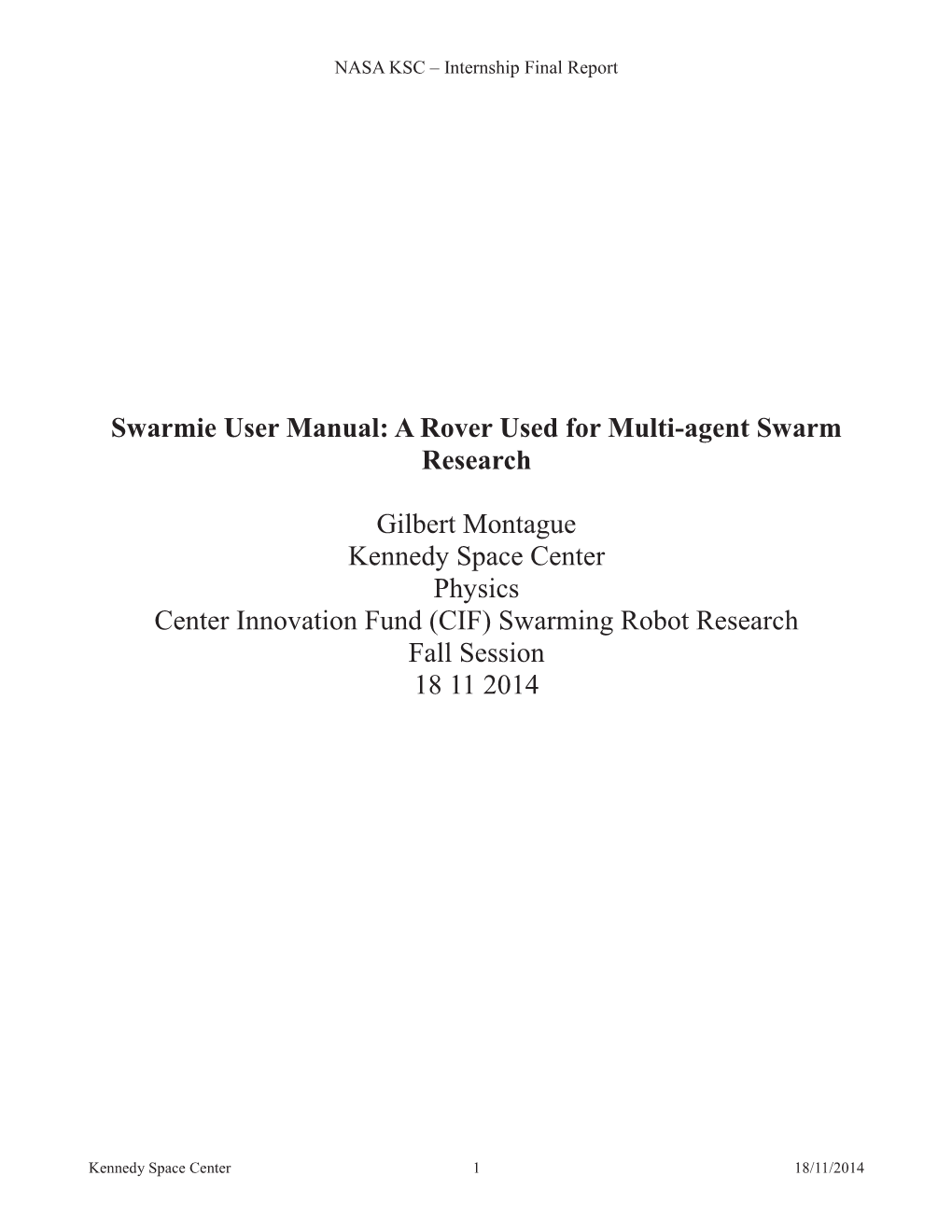 Swarmie User Manual: a Rover Used for Multi-Agent Swarm Research