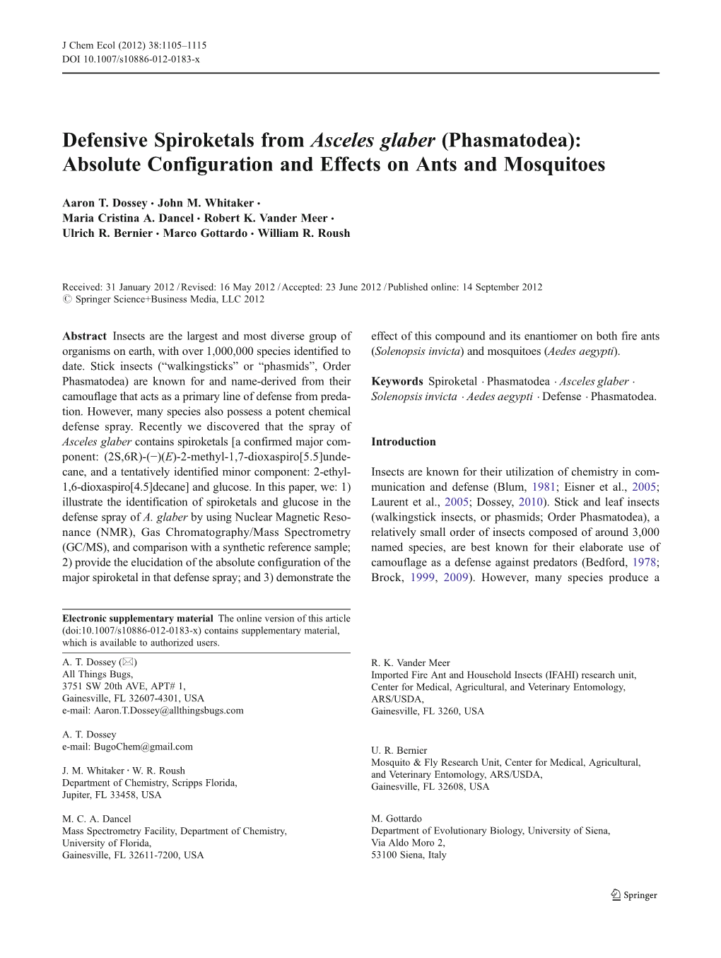 Defensive Spiroketals from Asceles Glaber (Phasmatodea): Absolute Configuration and Effects on Ants and Mosquitoes