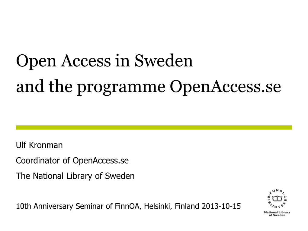 Open Access in Sweden and the Programme Openaccess.Se