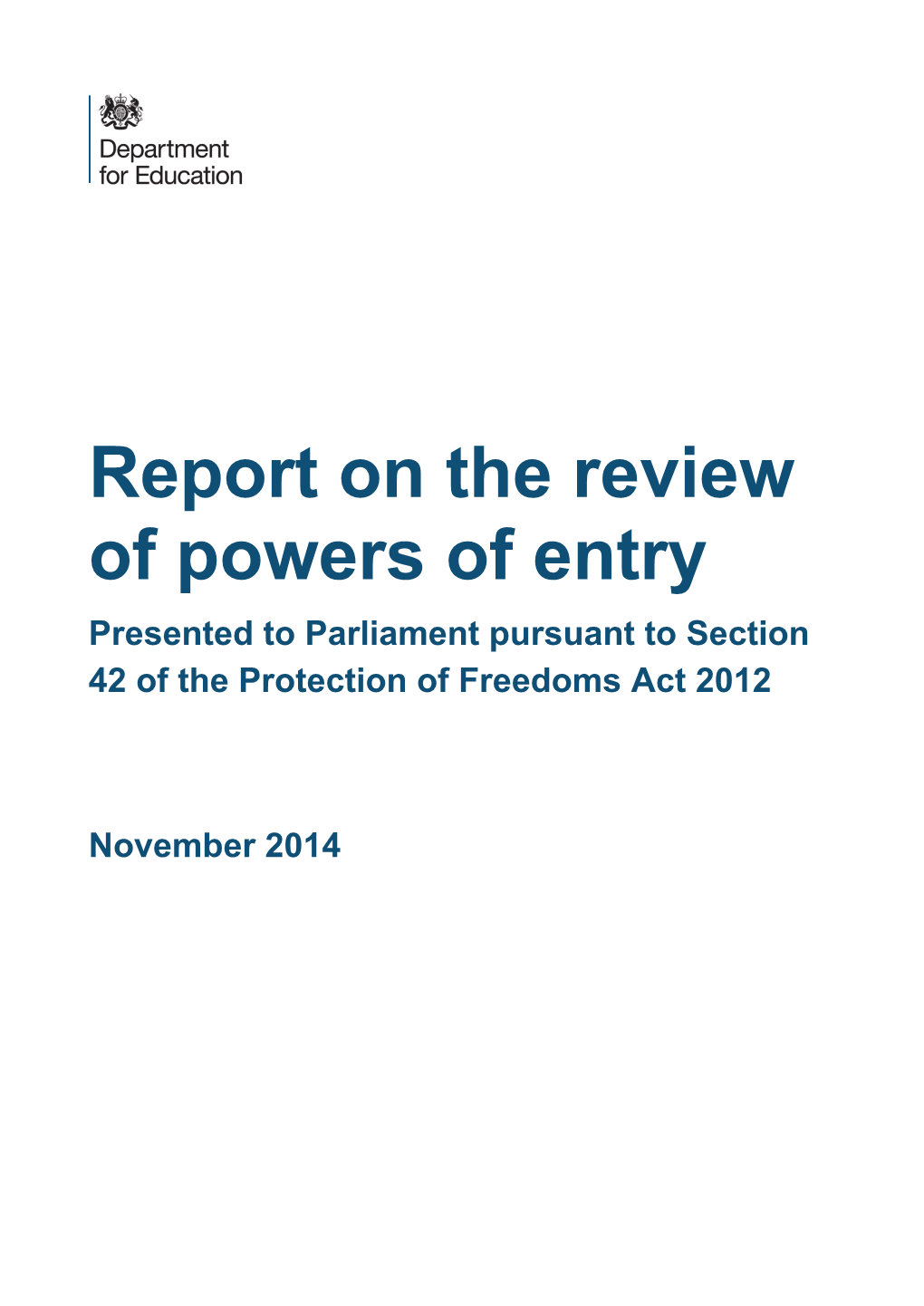 Report on the Review of Powers of Entry Presented to Parliament Pursuant to Section 42 of the Protection of Freedoms Act 2012