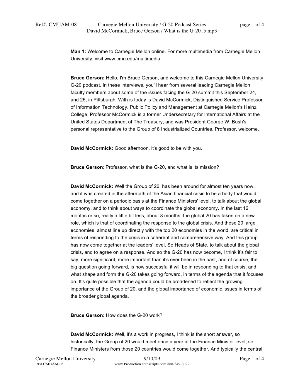 Ref#: CMUAM-08 Carnegie Mellon University / G-20 Podcast Series Page 1 of 4 David Mccormick, Bruce Gerson / What Is the G-20 5.Mp3