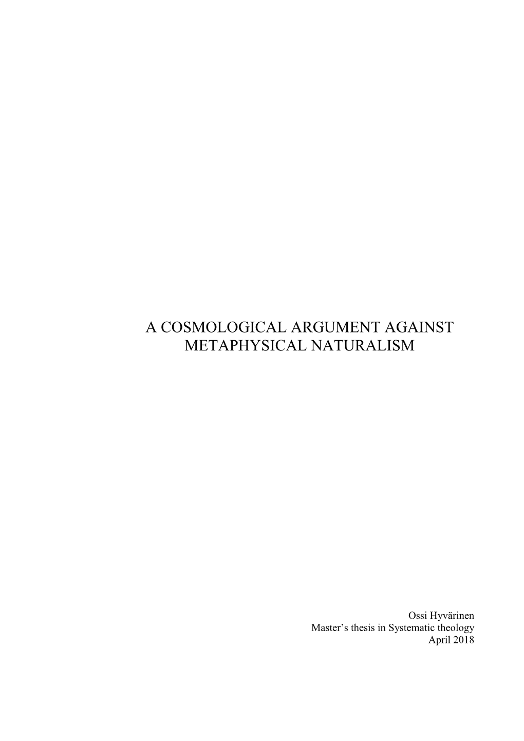 A Cosmological Argument Against Metaphysical Naturalism