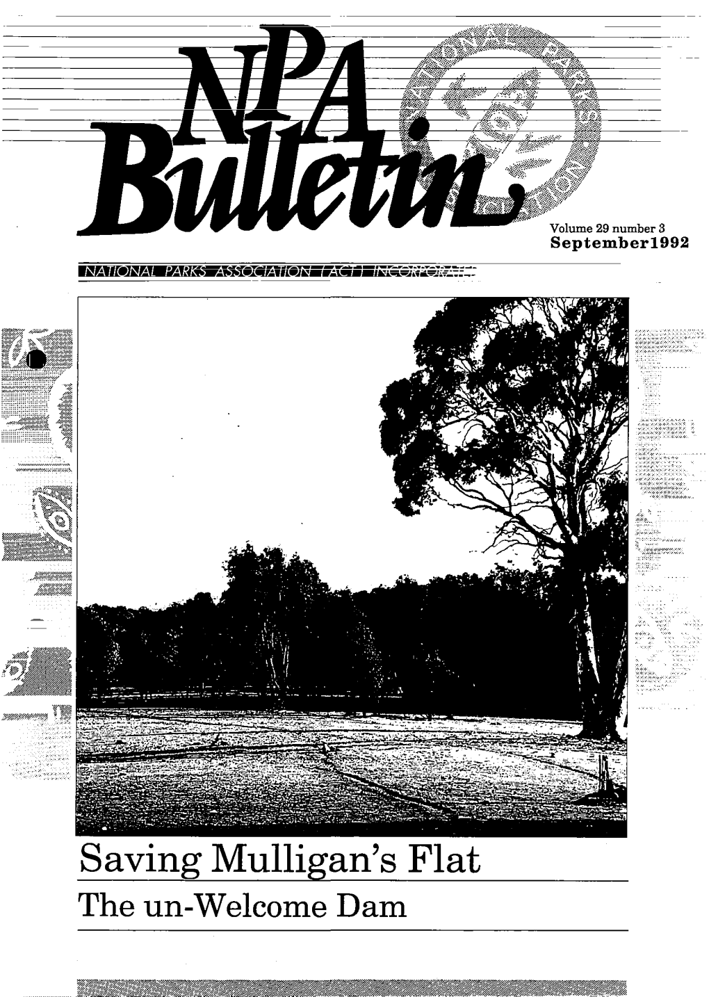 Saving Mulligan's Flat the Un-Welcome Dam NPA BULLETIN Volume 29 Number 3 September 1992