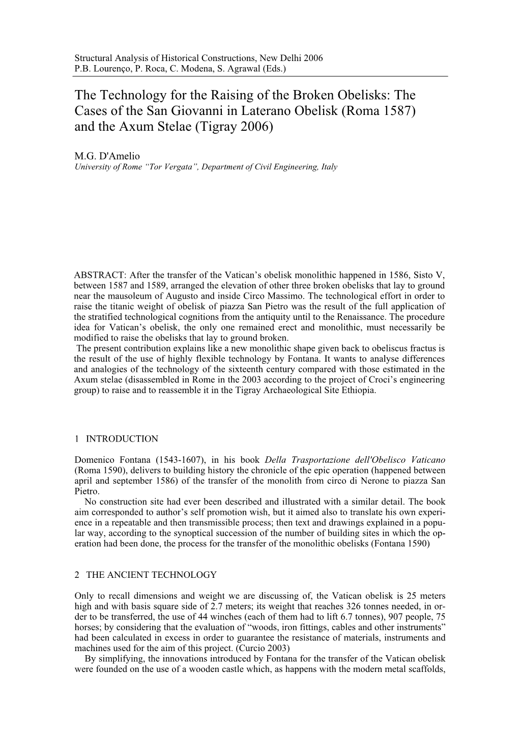 The Cases of the San Giovanni in Laterano Obelisk (Roma 1587) and the Axum Stelae (Tigray 2006)