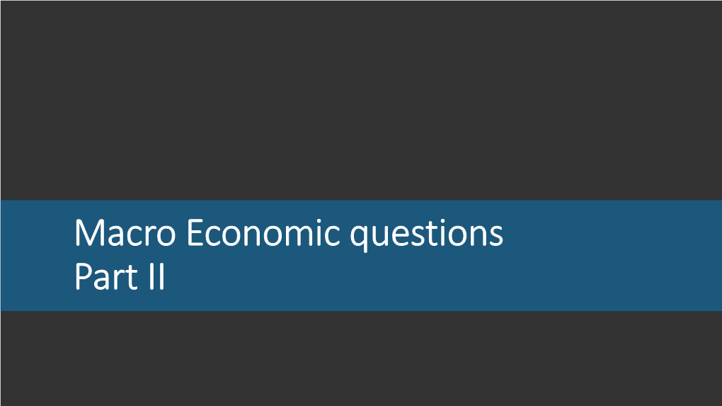 Macro Economic Questions Part II Question D