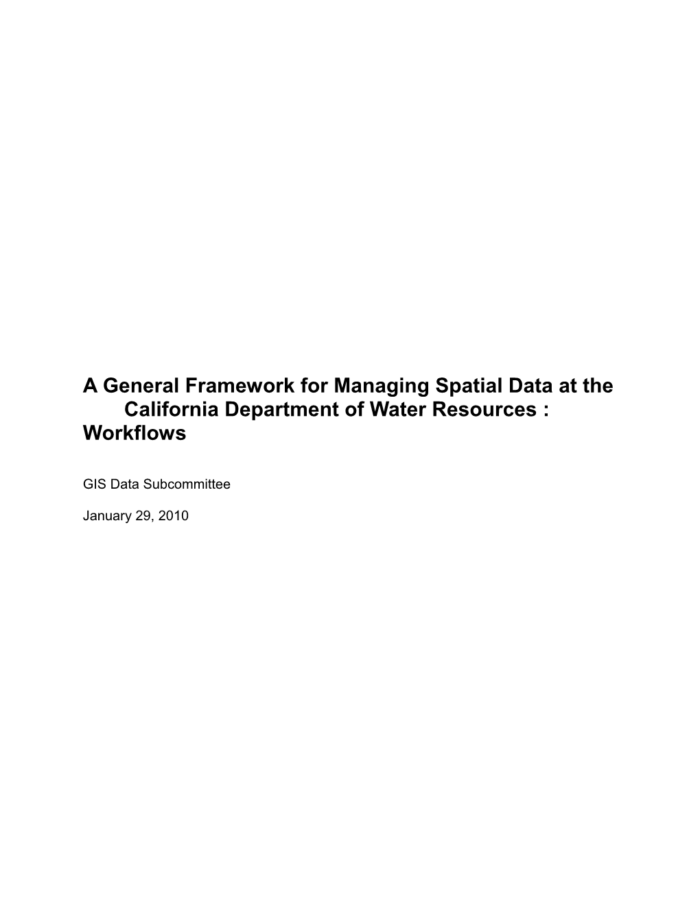 A General Framework for Managing Spatial Data at the California Department of Water Resources