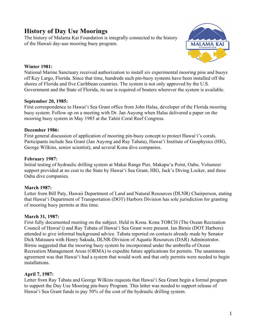 History of Day Use Moorings the History of Malama Kai Foundation Is Integrally Connected to the History of the Hawaii Day-Use Mooring Buoy Program