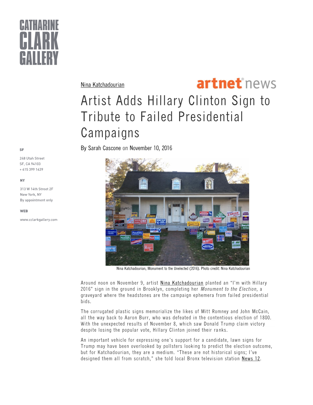 Artist Adds Hillary Clinton Sign to Tribute to Failed Presidential Campaigns by Sarah Cascone on November 10, 2016