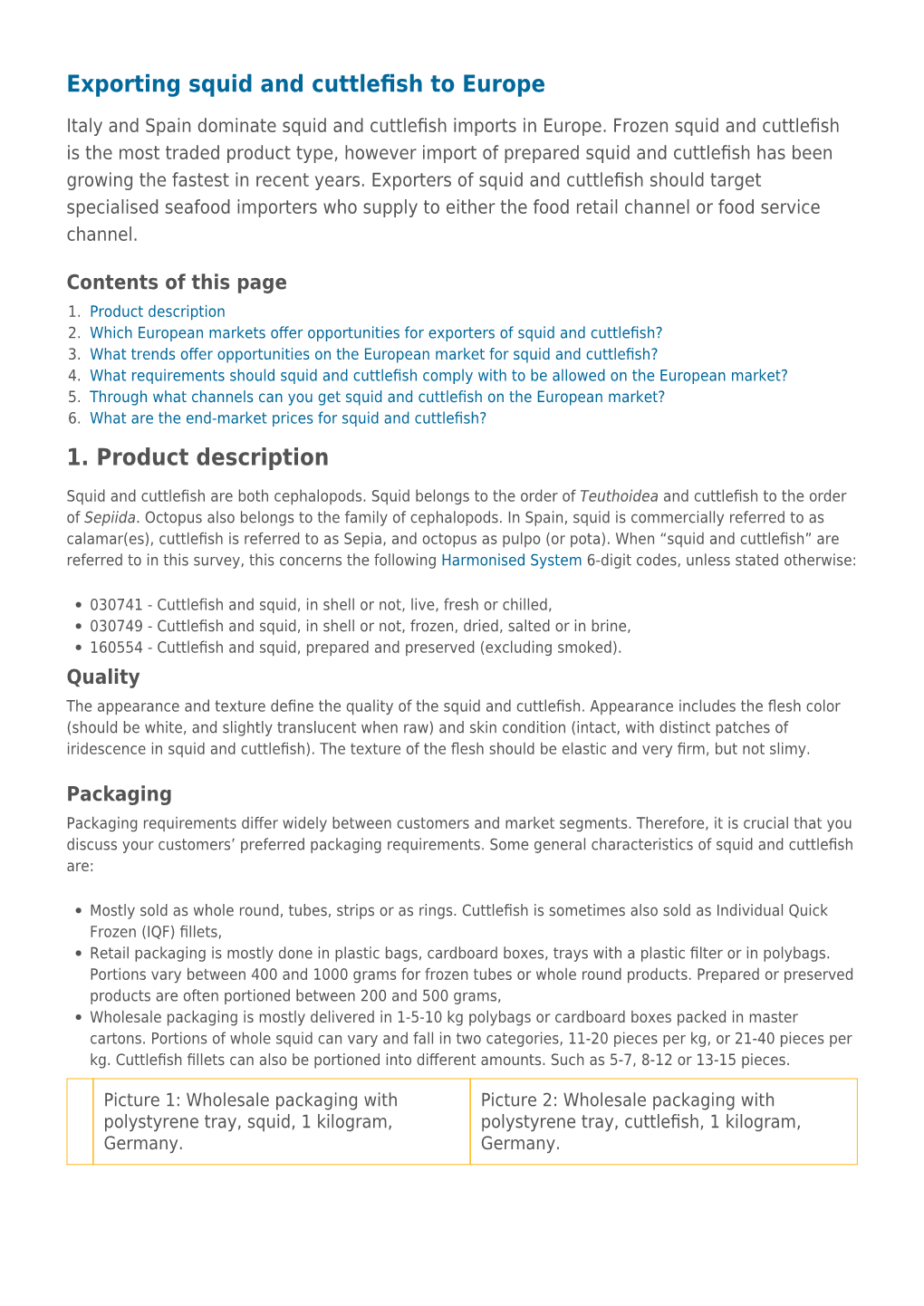 Exporting Squid and Cuttlefish to Europe 1. Product Description