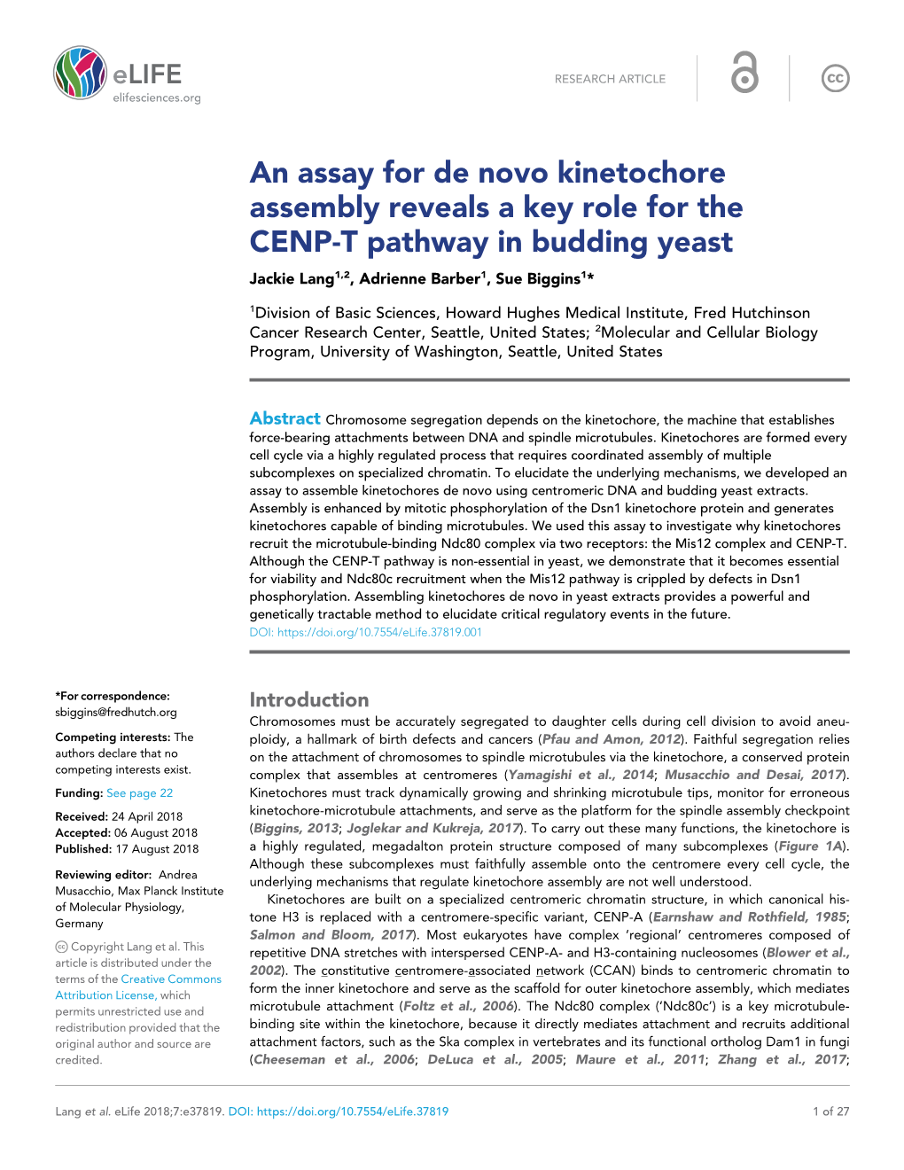 An Assay for De Novo Kinetochore Assembly Reveals a Key Role for the CENP-T Pathway in Budding Yeast Jackie Lang1,2, Adrienne Barber1, Sue Biggins1*